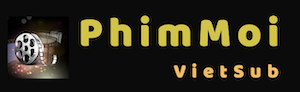 Phim HD Vietsub Lồng tiếng | Xem Phim Online Nhanh | Phim mới
