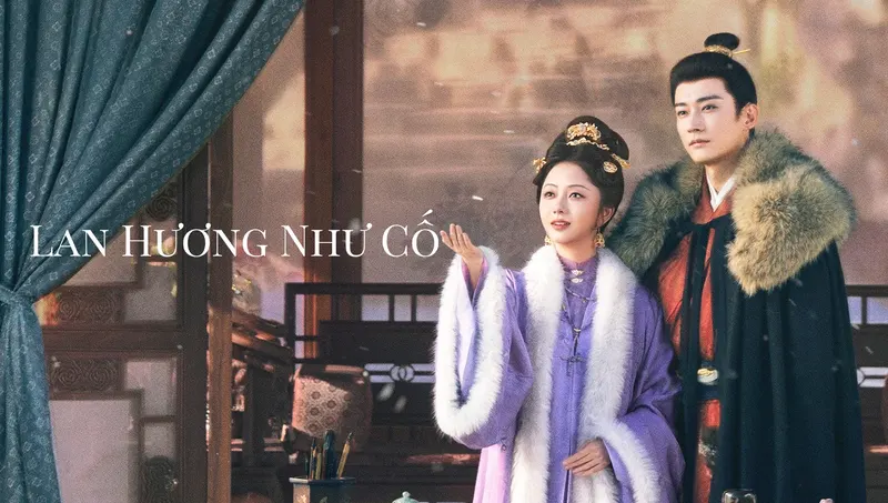 Ảnh giới thiệu phim Lan Hương Như Cố (2026)